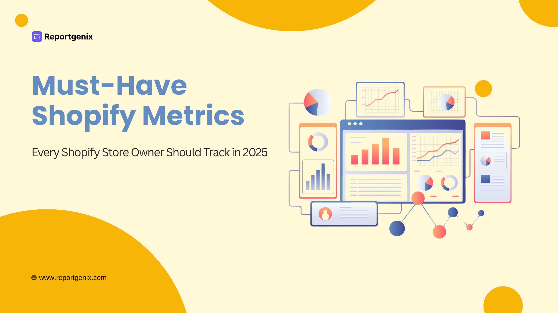 Discover the Must-Have Shopify Metrics 2025 for Shopify Store Growth. From conversion rates to CLV, learn data-driven strategies for sustainable growth and profitability.