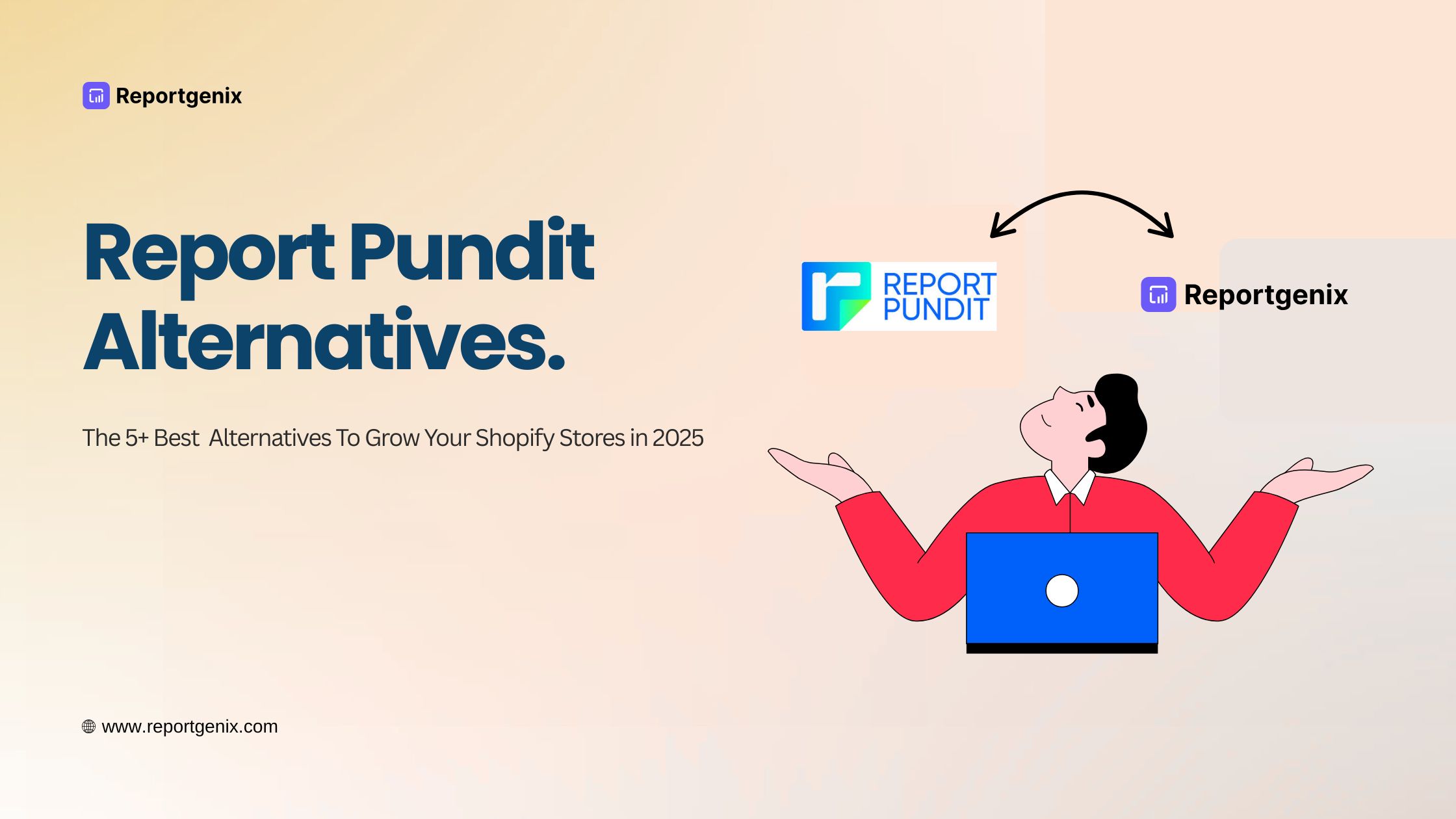 Looking for the best Report Pundit Alternatives for your Shopify store? Compare with the best tools like Reportgenix, Better Reports & Mipler!